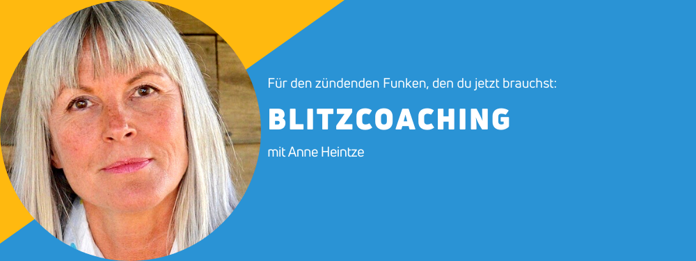 Blitzcoaching mit Anne Heintze